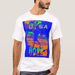 USA Hillary Hope We Are Stronger Together T-Shirt