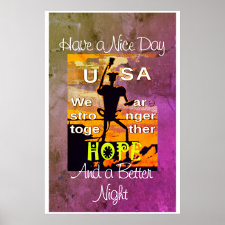 USA  Hope Have a Nice Day & a Better Nigh Poster