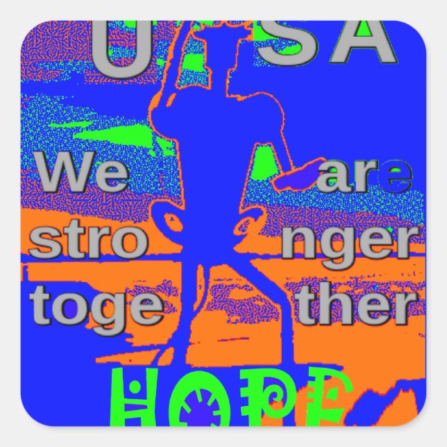 USA Hope Strong Together - A Patriotic Tapestry Square Sticker (Front)