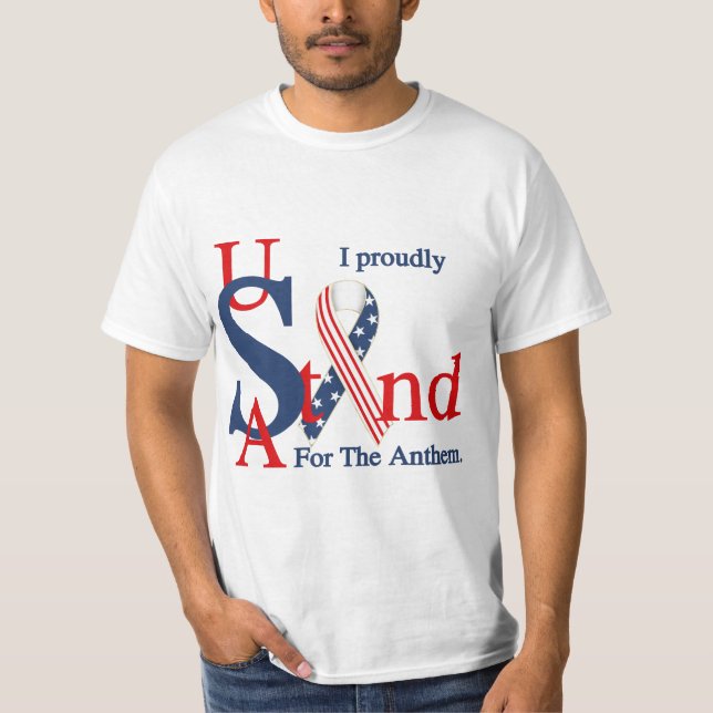USA I Proudly Stand For The Anthem T-shirt (Front)