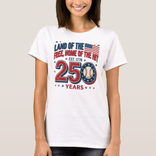 USA Land Of The Free Baseball 250 Years Design T-Shirt
