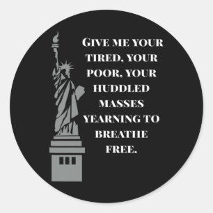 Usa New Colossus Statue Of Liberty Anti-racism  Classic Round Sticker