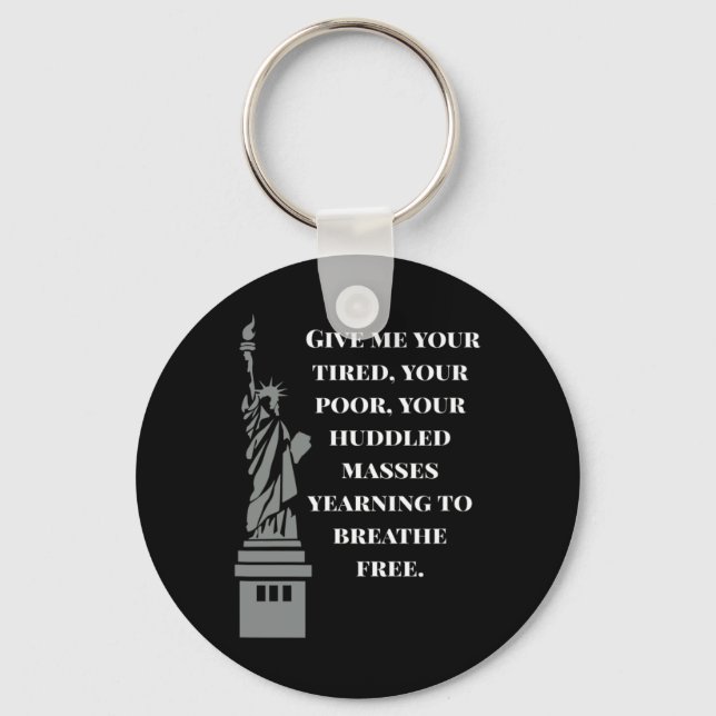 Usa New Colossus Statue Of Liberty Anti-racism  Key Ring (Front)