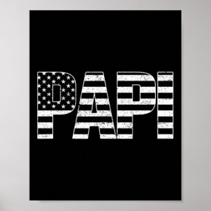 Usa Patriotic Papi Father's Day American Flag 4th  Poster