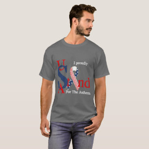 USA Proudly Stand For The Anthem Dark Tee