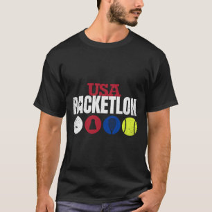 Usa Racketlon - Table Tennis Badminton Squash Tenn T-Shirt