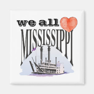 USA River We all love Mississippi Steam Boat Magnet