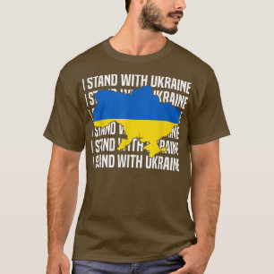 USA Support Ukraine Flag Ukrainian Love I Stand Wi T-Shirt