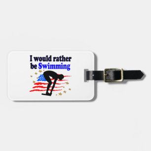 USA SWIMMER DESIGN I WOULD RATHER BE SWIMMING LUGGAGE TAG