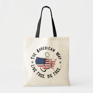 USA The American Way To Live Free And Die Free   Tote Bag