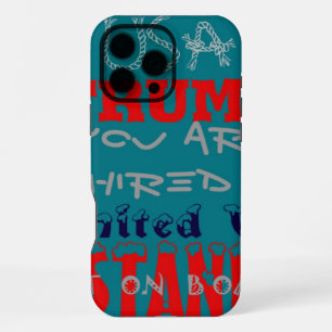 USA Trump You Are Hired! United We Stand Art Print iPhone 16 Pro Max Case