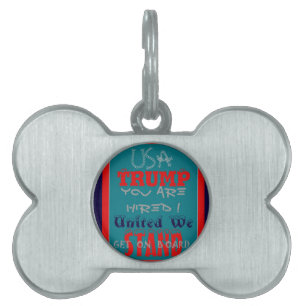USA Trump You Are Hired! United We Stand Art Print Pet Name Tag