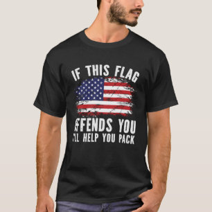 Usa United If This Flag Offends You Ill Help You T-Shirt