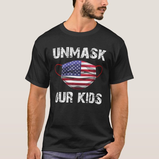 USA Unmask Our Kids American USA T-Shirt (Front)