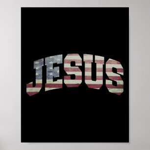 Usa Us Flag Patriotic 4th Of July Jesus  Poster