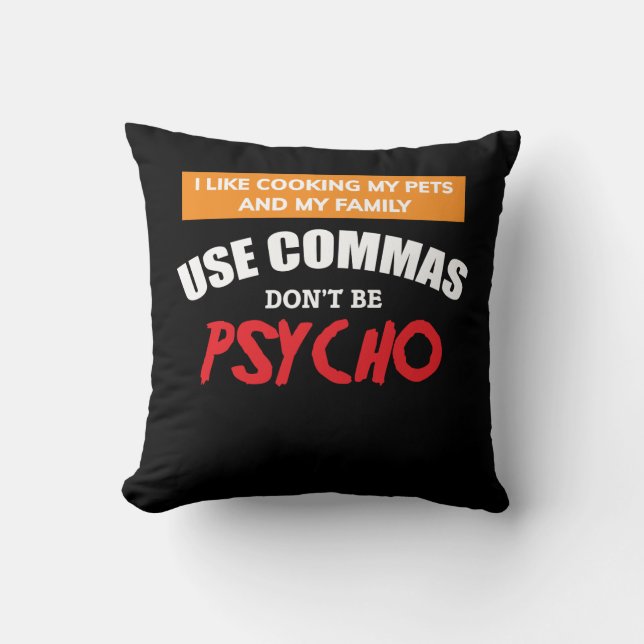 Use Commas Funny Grammar English Teacher Cushion (Front)
