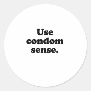 USE CONDOM SENSE CLASSIC ROUND STICKER