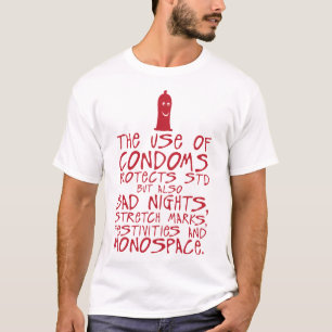 use_condoms_protects_bad_nights_stretch_marks_cita T-Shirt
