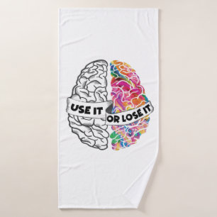 Use It Or Lose It - Funny Brain Bath Towel