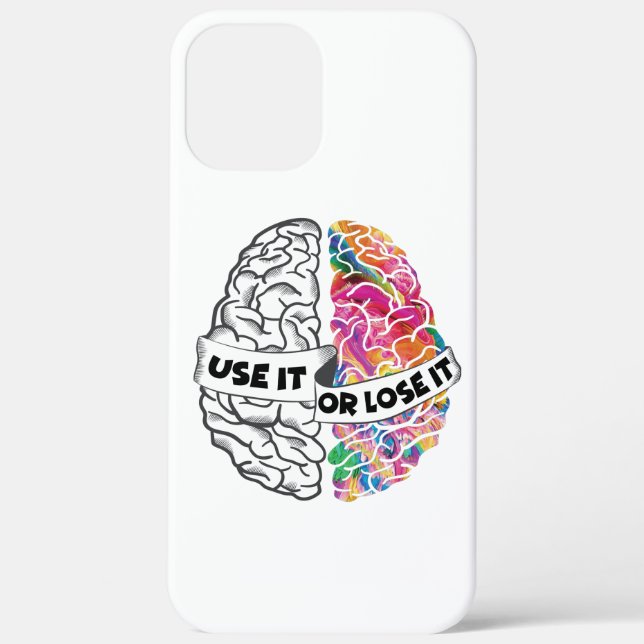 Use It Or Lose It - Funny Brain Case-Mate iPhone Case (Back)