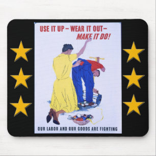 Use It Up  Wear It Out World War 2 Mouse Mat