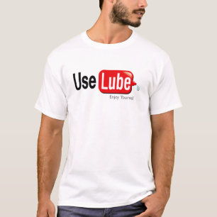 Use Lube T-Shirt
