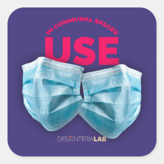 Use Masks in communal spaces Square Sticker