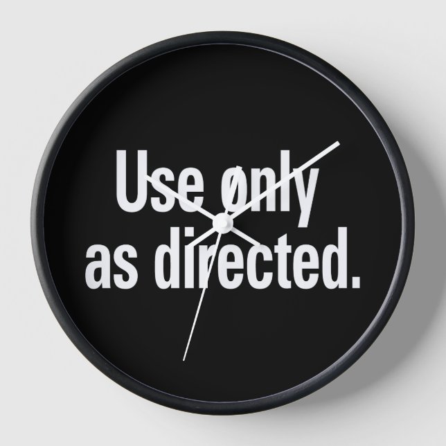 Use only as directed White Text Clock (Front)