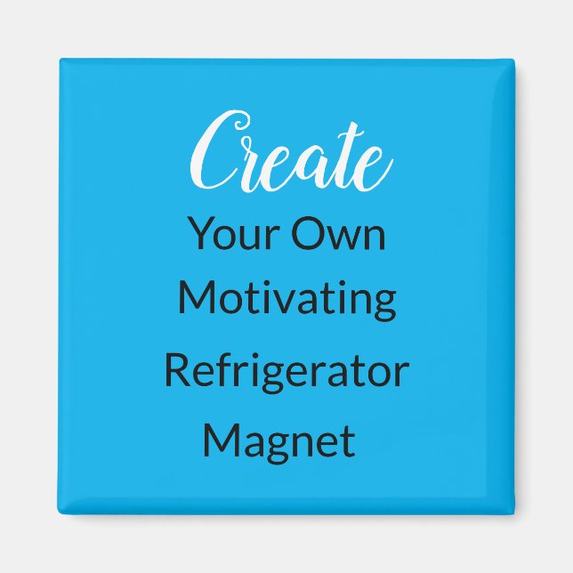 Use Our Easy Design Tool To Create Your Own Magnet (Front)