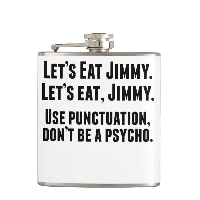 Use Punctuation Don’t Be A Psycho Hip Flask (Front)