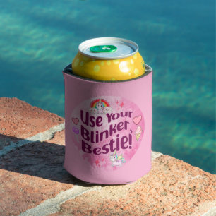 Use Your Blinker, Bestie! BFF Best Friends Heart Can Cooler