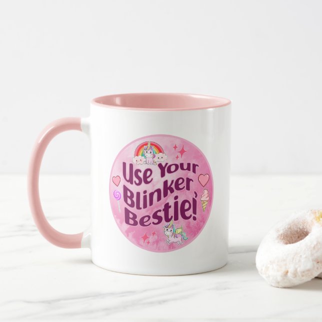 Use Your Blinker, Bestie! BFF Best Friends Heart Mug (With Donut)