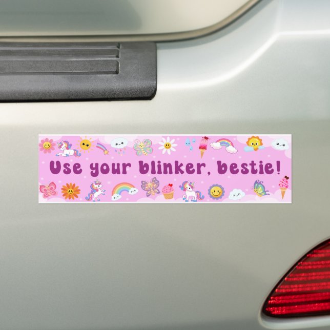Use Your Blinker, Bestie! Funny Cute Meme  Bumper Sticker (On Car)