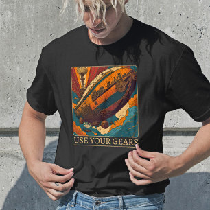 Use Your Gears Steampunk T-Shirt - Retro Vibe