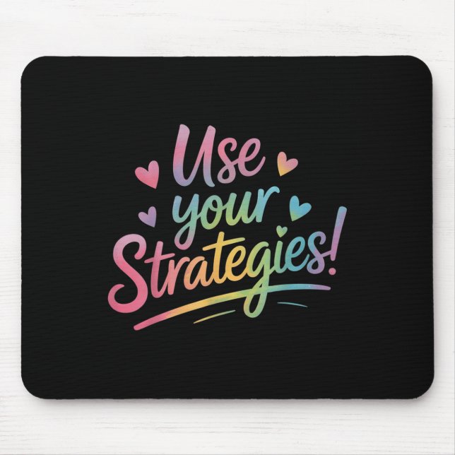 Use Your Strategies Test Day Teacher Student Motiv Mouse Mat (Front)