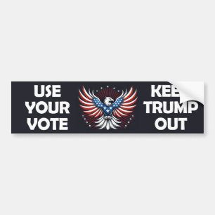 Use Your Vote Keep Trump Out Bumper Sticker