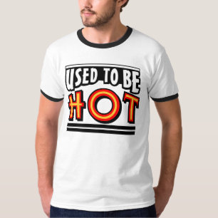 Used To Be Hot Men's Ringer T-Shirt