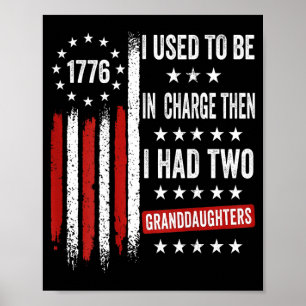 Used To Be In Charge Had 2 Granddaughters On Back Poster