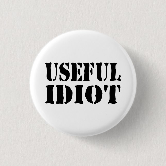 USEFUL IDIOT 3 CM ROUND BADGE (Front)