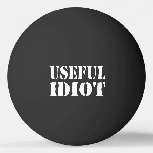 USEFUL IDIOT PING PONG BALL (Front)