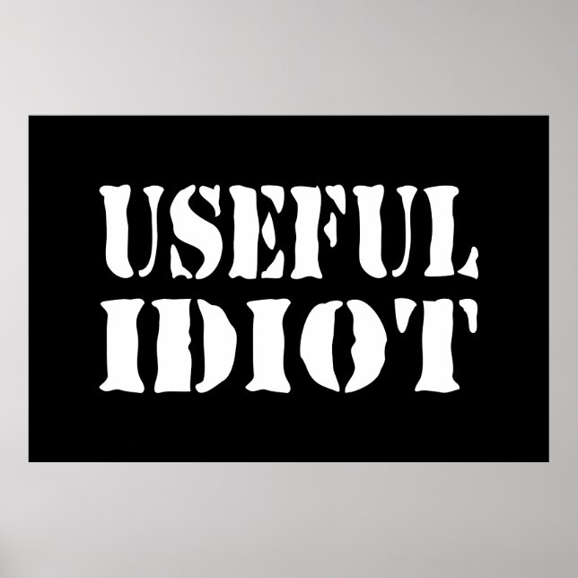 USEFUL IDIOT POSTER (Front)