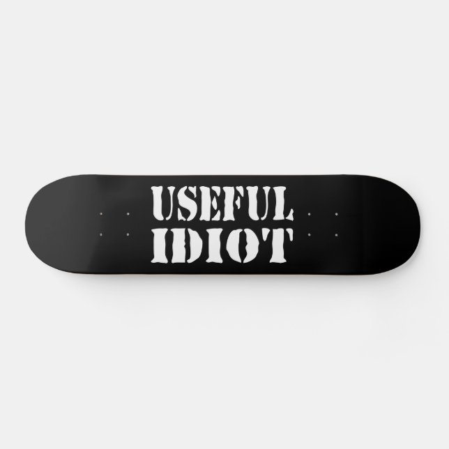 USEFUL IDIOT SKATEBOARD (Horz)