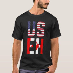 USEH America Canada Flag Funny American Canadian T-Shirt