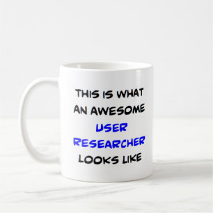 user researcher, awesome coffee mug