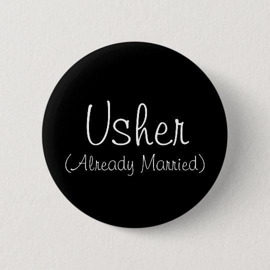 Usher (Already Married) Pin