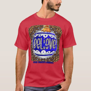 Usher Syndrome Awareness Believe Ornament Leopard  T-Shirt