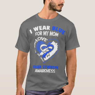 Usher Syndrome Awareness I Wear Teal For My Mum He T-Shirt