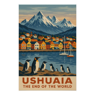 Ushuaia – The End of the World Poster