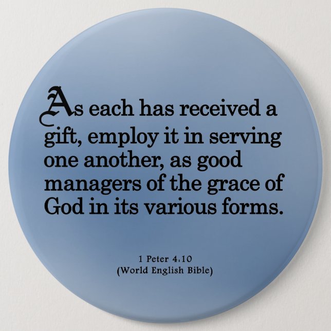 Using Gifts from God 1 Peter 4:10 6 Cm Round Badge (Front)