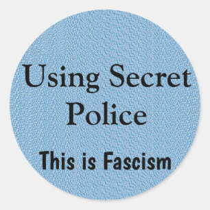 Using Secret Police Classic Round Sticker